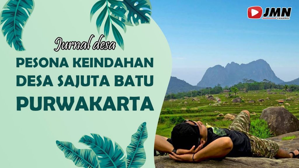 Video: Pesona Keindahan Wisata Desa Sajuta Batu Purwakarta