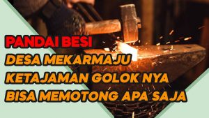 Video: Tajamnya Golok Buatan Desa Mekarmaju Bandung Memang Tidak Diragukan