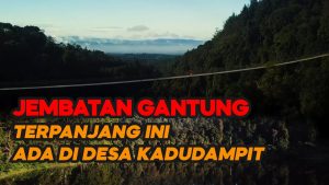 Video: Jembatan Terpanjang Se Asia Tenggara Ada di Desa Kadudampit Sukabumi