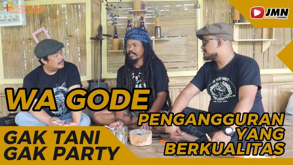 Video: Pengangguran yang Berkualitas Ala Wa Gode, Gak Tani Gak Party