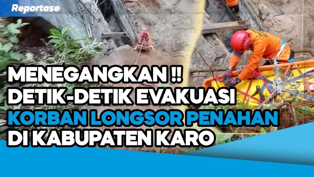 Video: Dramatis! Evakuasi Korban Longsor Tembok Penahan Tebing di Karo Sumut