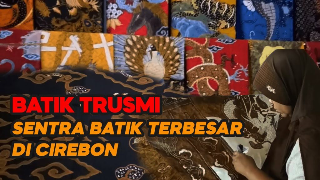 Video: Produk Batik Dari Kampung Trusmi Cirebon Jadi Ikon Kain Batik Nasional