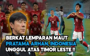 Video: Berkat Lemparan Maut Pratama Arhan, Indonesia Unggul Atas Timor Leste