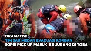 Video: Dramatis! Tim SAR Medan Evakuasi Sopir Pickup yang Masuk Jurang di Toba Sumut