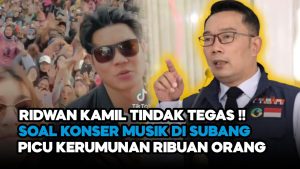 Video: Ridwan Kamil Tindak Tegas! Konser Musik di Subang Picu Kerumunan Ribuan Orang