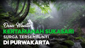 Video: Indahnya Desa Wisata Kertamanah Sukasari, Surga Tersembunyi di Purwakarta