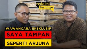 Video: Redaksi Bertanya? Deni Kusmana: Saya Tampan Seperti Arjuna
