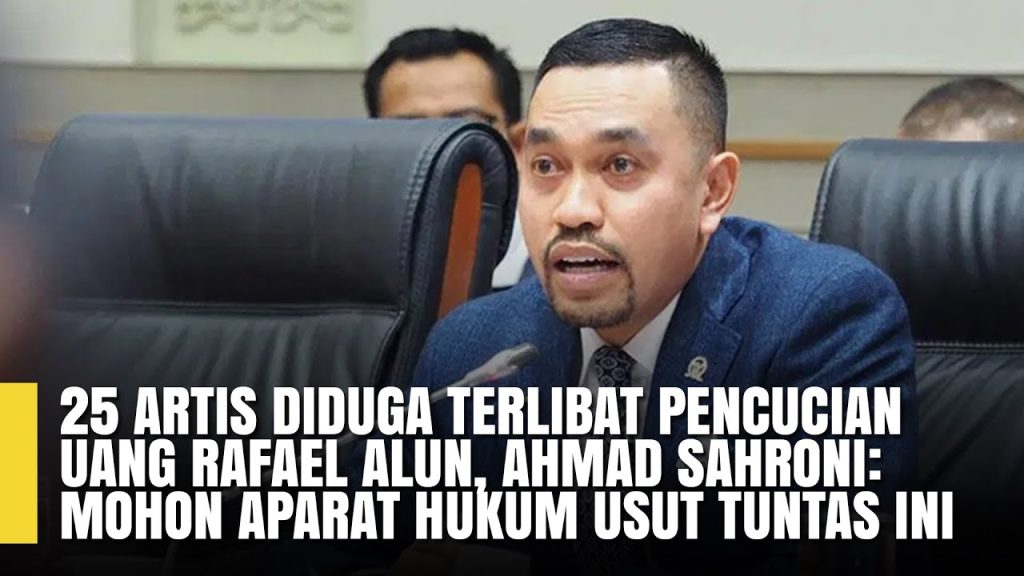 Anggota DPR Minta Aparat Usut Dugaan Keterlibatan Artis Dalam Kasus Rafael Alun