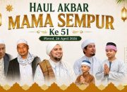 Haul Akbar Mama Sempur ke-51: Momentum Menguatkan Keteladanan Guru di Tengah Krisis Adab Pelajar
